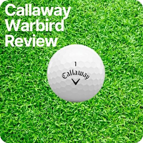 Callaway Warbird Golf Balls: Great Distance for Less