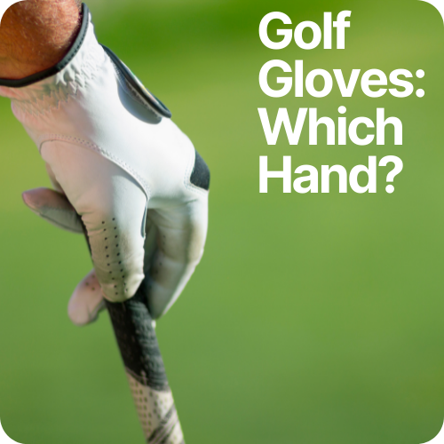 which hand do you wear golf glove on