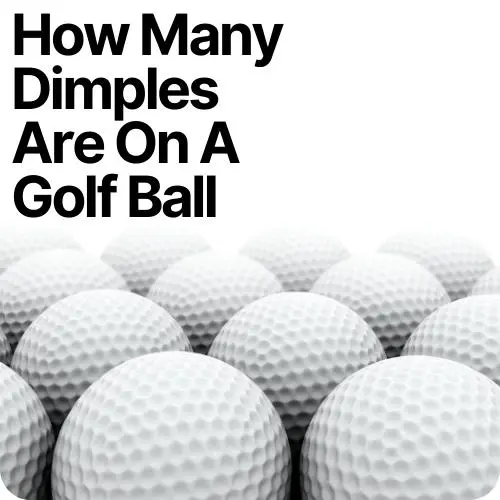 how many dimples are on a golf ball