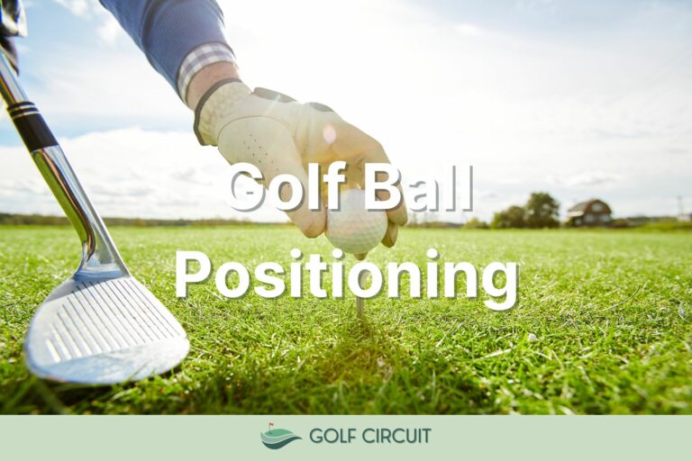 Golf Ball Positions For Every Club (With Chart)