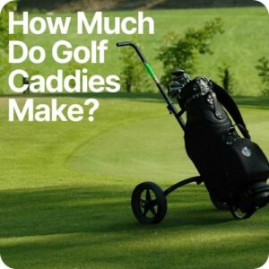 golf caddie on grass with the text how much do golf caddies make