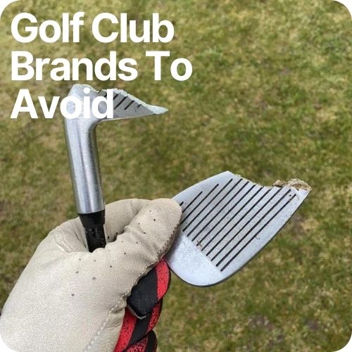 golf club brands to avoid