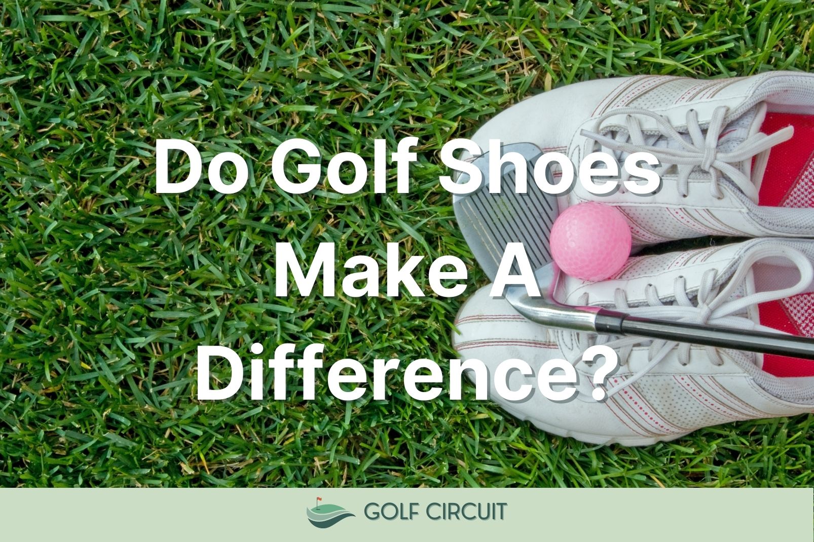 do golf shoes make a difference