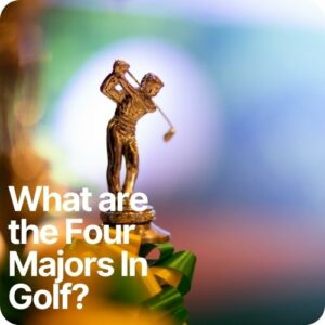 what are the four majors in golf
