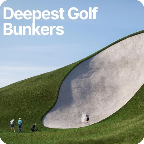 These Are The 10 Deepest Golf Bunkers in the World