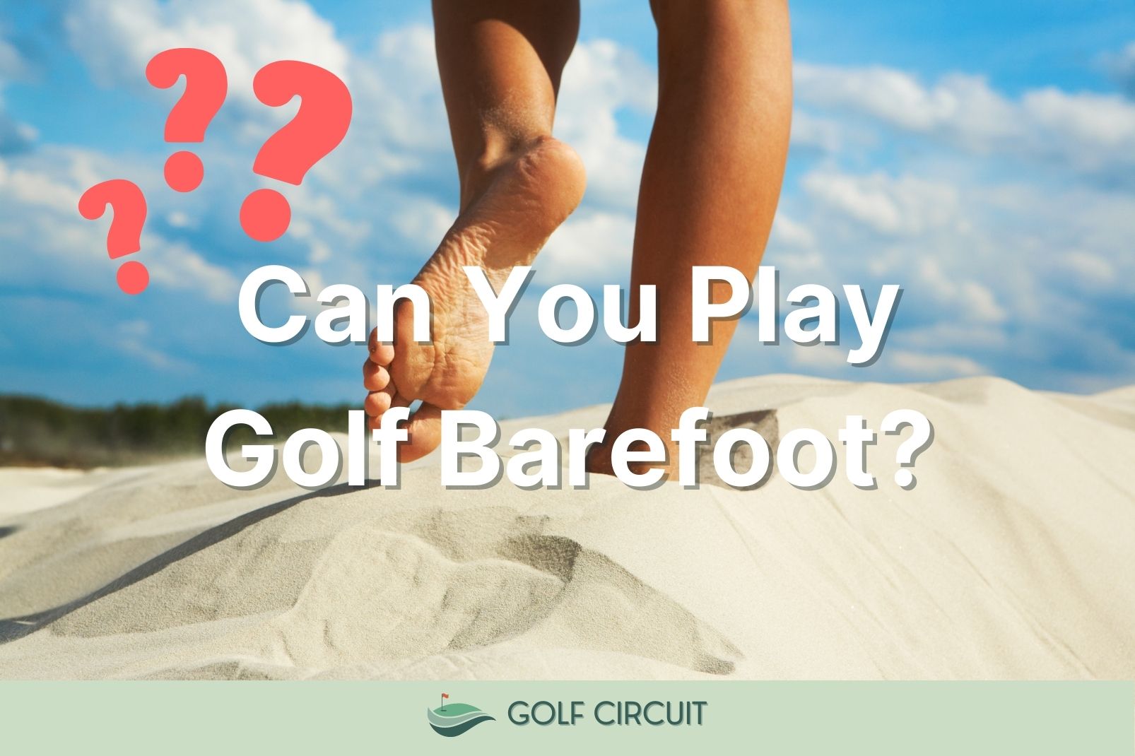 can you golf barefoot