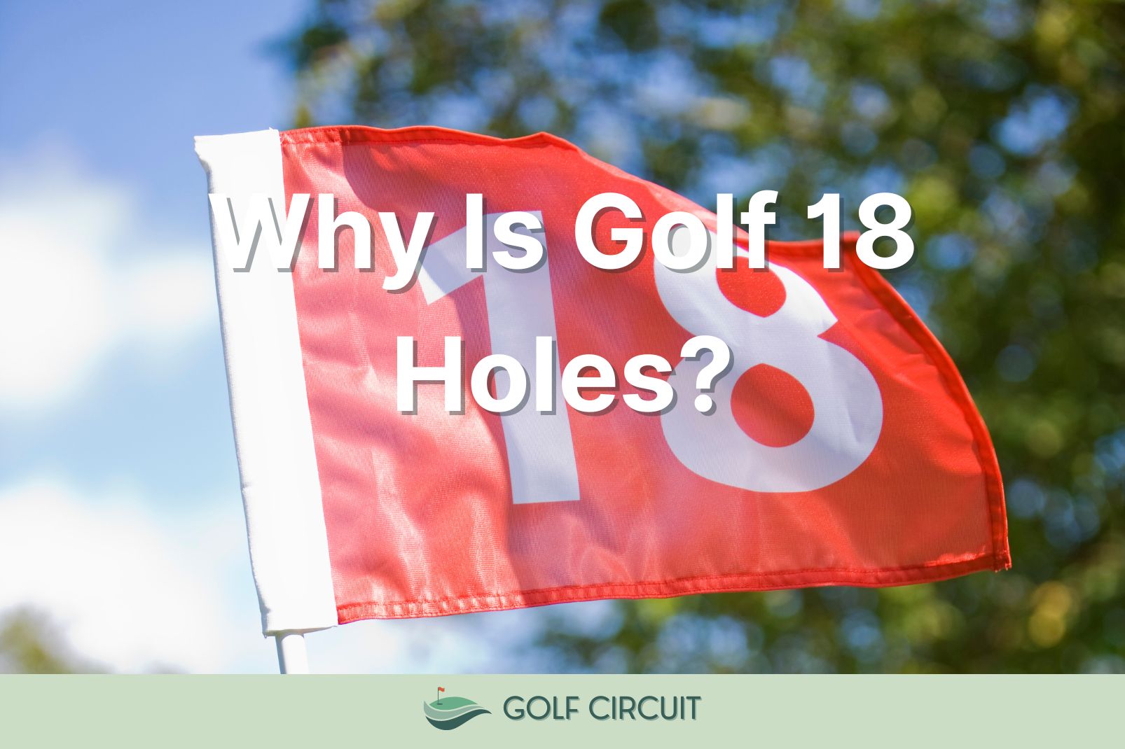 why is golf 18 holes