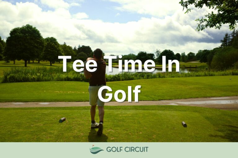 Tee Time In Golf: What Are They And How Do They Work?