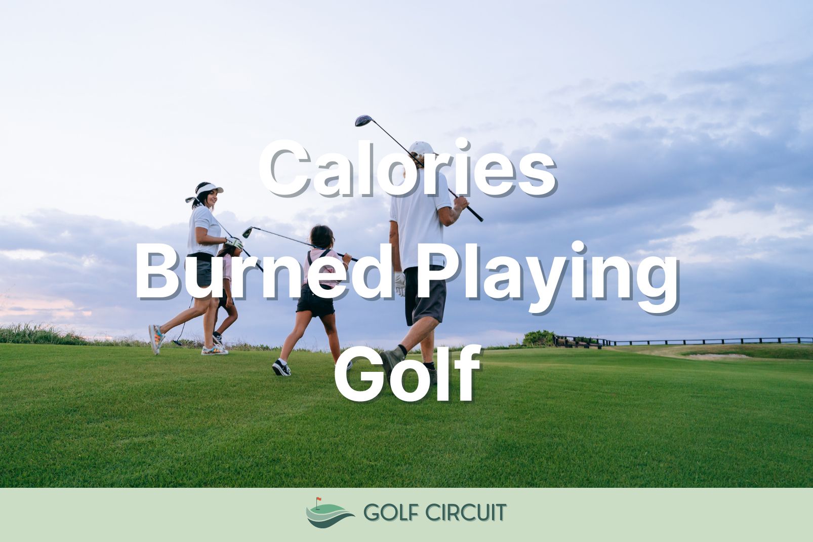 Calories Burned Playing Golf (6 Major Factors) - Golf Circuit