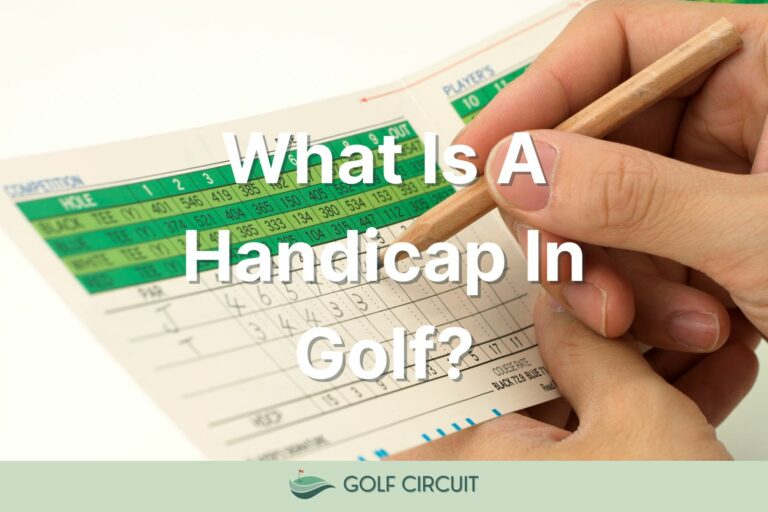 Handicap In Golf: What Is It and How Does It Work?