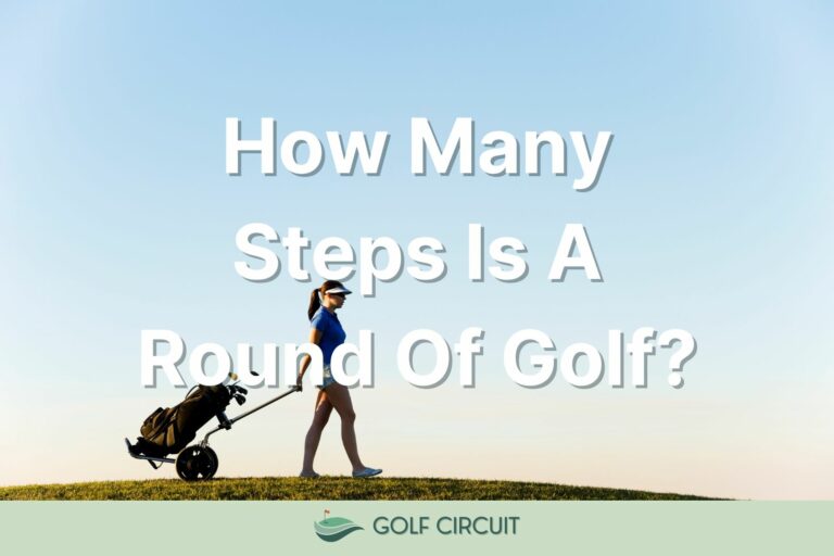 How Many Steps Is The Average Golf Round? 