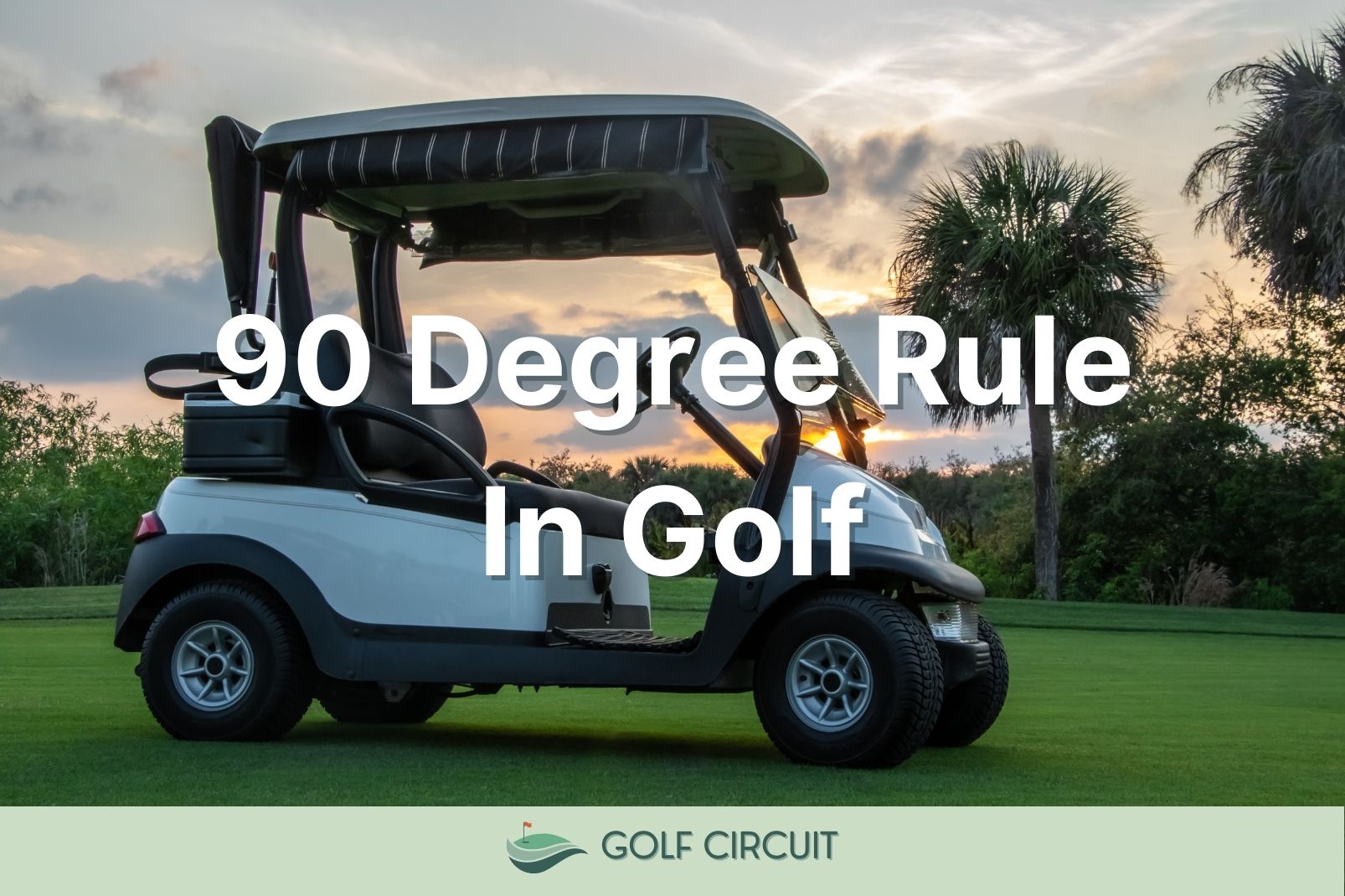 90 degree rule in golf